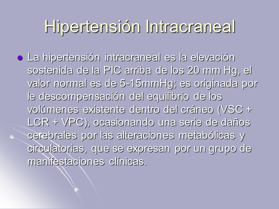 Hipertensión endocraneana benignidad Hipertensión endocraneana benignidad